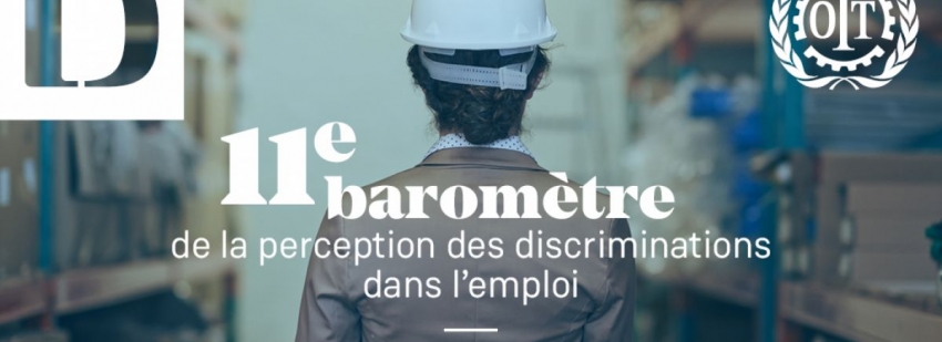 11E BAROMÈTRE SUR LA PERCEPTION DES DISCRIMINATIONS DANS L’EMPLOI